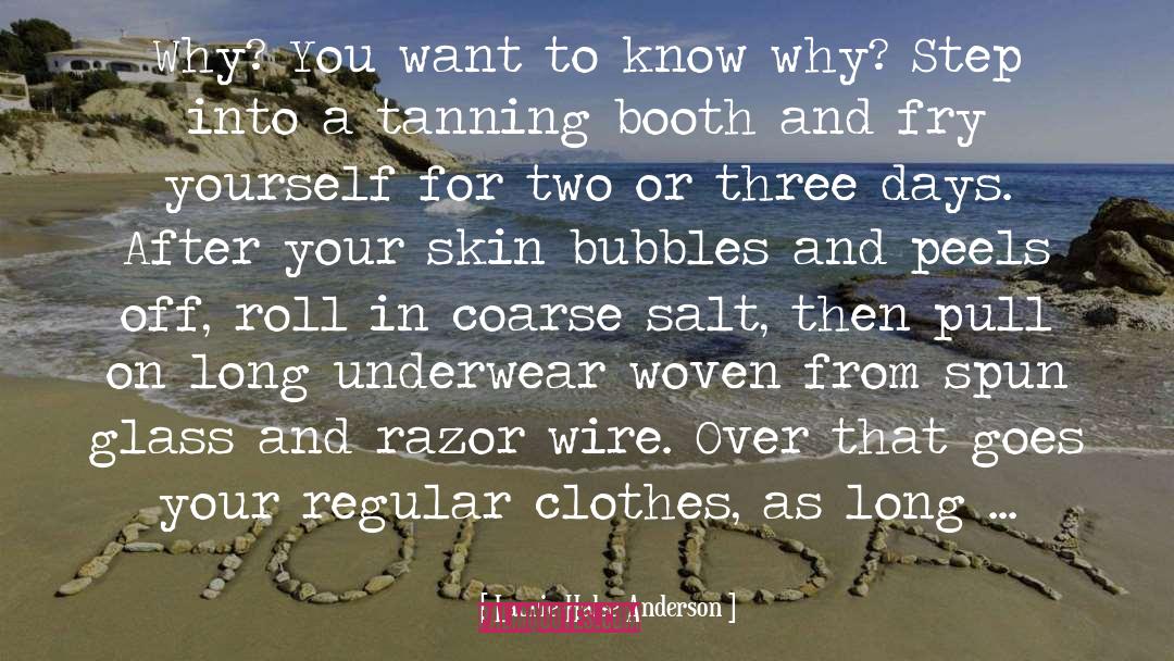 Tanning quotes by Laurie Halse Anderson