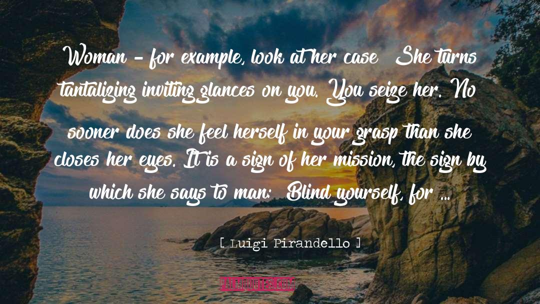 Tantalizing quotes by Luigi Pirandello