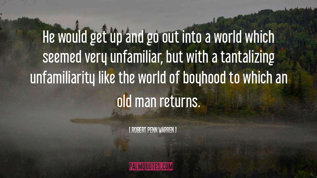 Tantalizing quotes by Robert Penn Warren