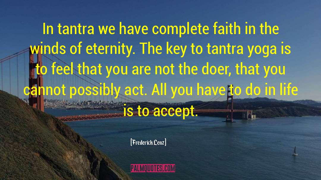 Tantra quotes by Frederick Lenz