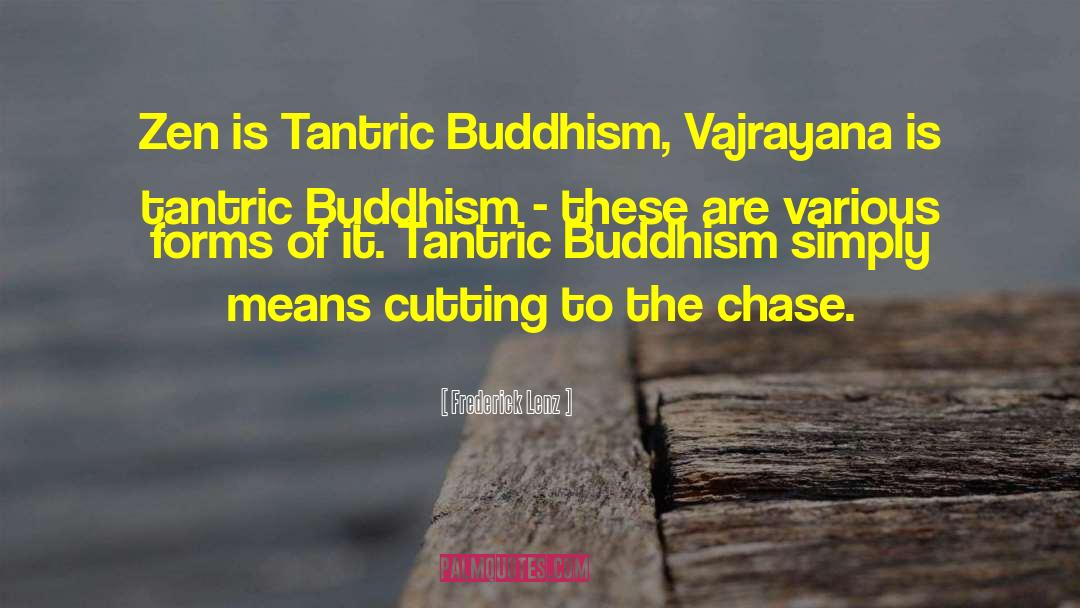 Tantric Buddhism quotes by Frederick Lenz