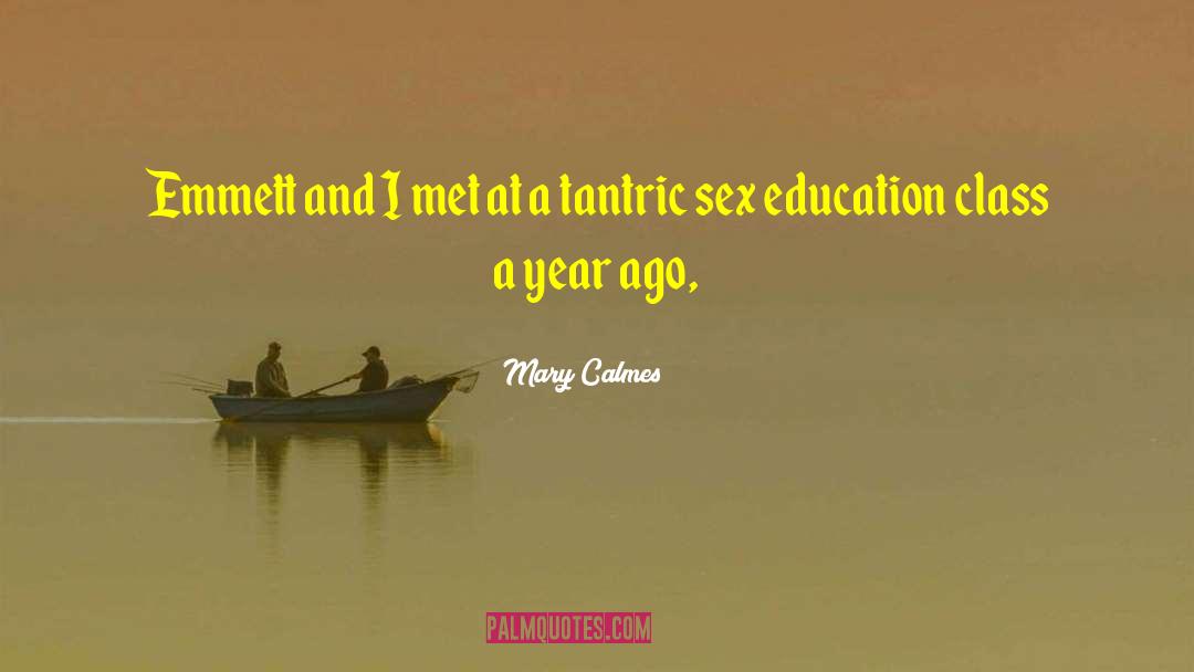 Tantric Lifestyle quotes by Mary Calmes