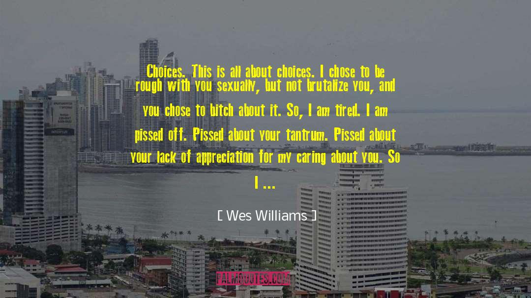 Tantrum quotes by Wes Williams
