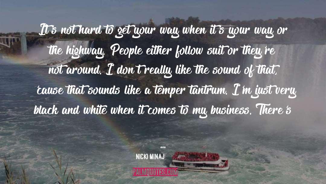 Tantrum quotes by Nicki Minaj
