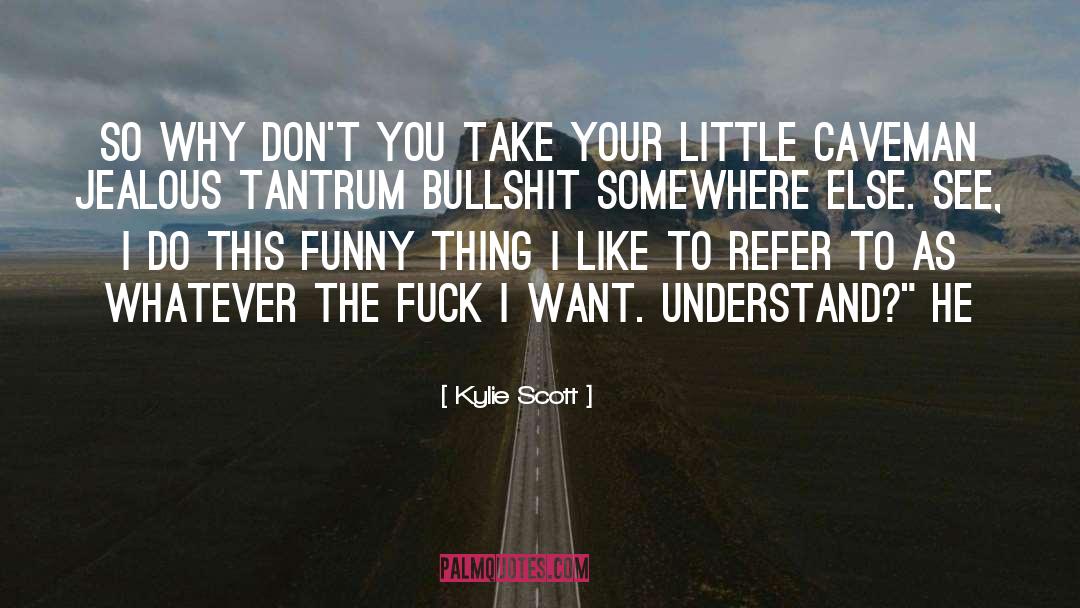 Tantrum quotes by Kylie Scott