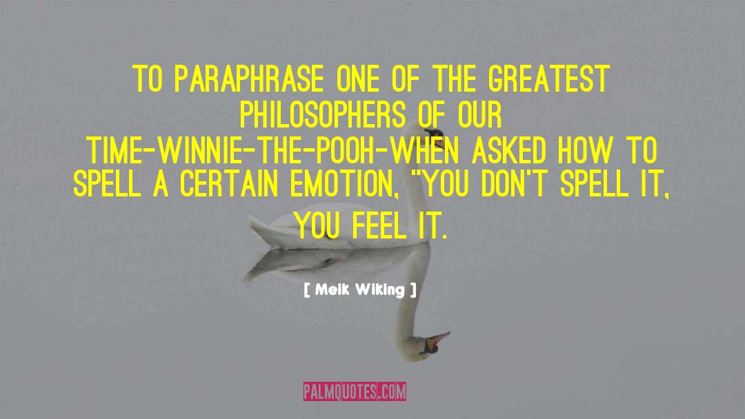 Tao Of Pooh quotes by Meik Wiking