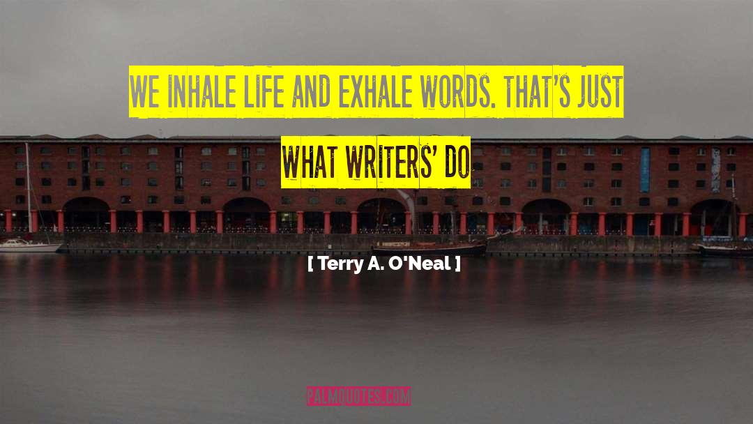 Taoneal quotes by Terry A. O'Neal