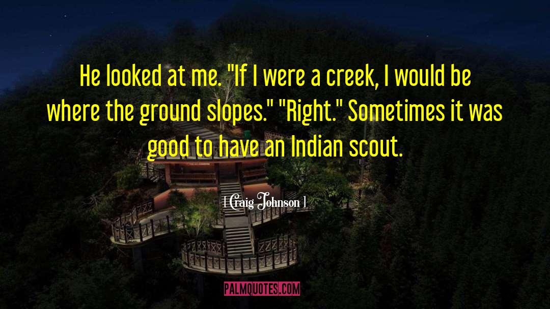 Taos Pueblo Creek Indian quotes by Craig Johnson