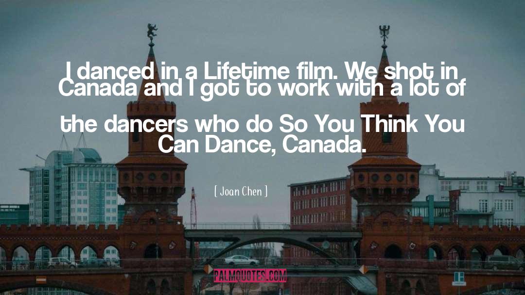 Tap Dancers quotes by Joan Chen