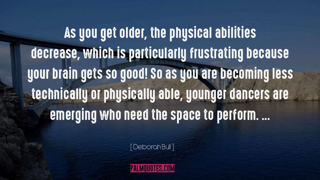 Tap Dancers quotes by Deborah Bull