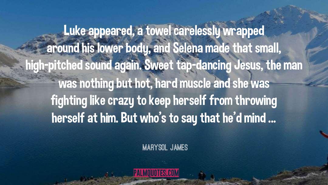 Tap Dancing quotes by Marysol James