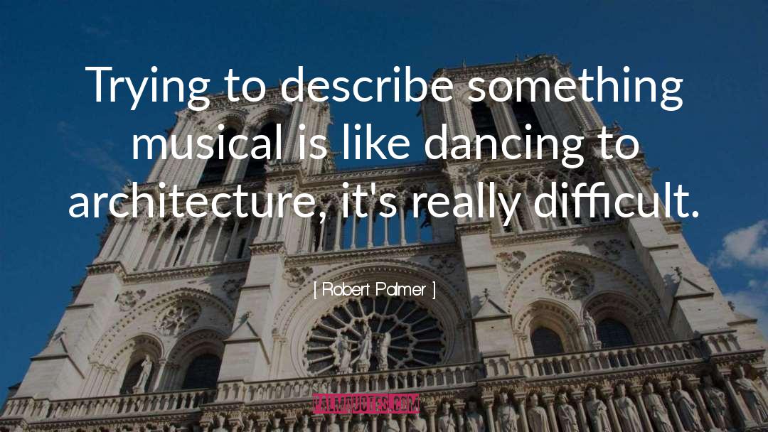 Tap Dancing quotes by Robert Palmer