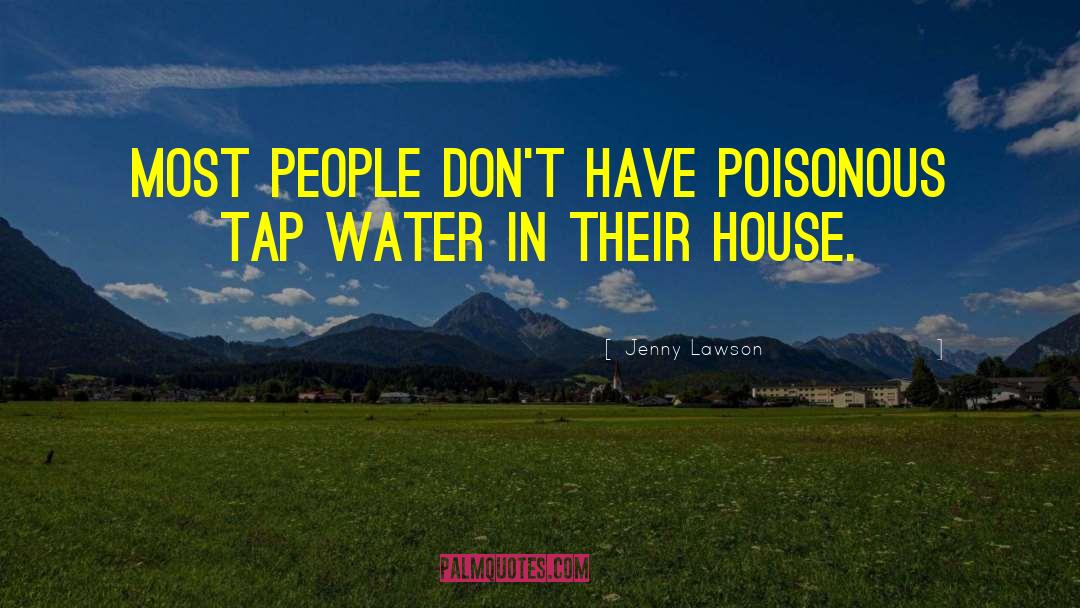 Tap Water quotes by Jenny Lawson