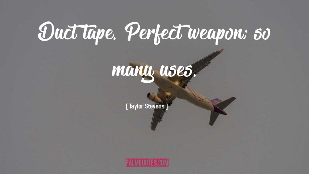 Tape quotes by Taylor Stevens