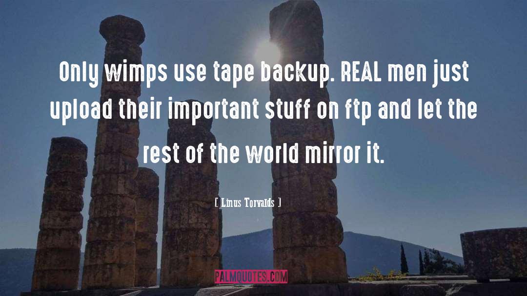Tape quotes by Linus Torvalds
