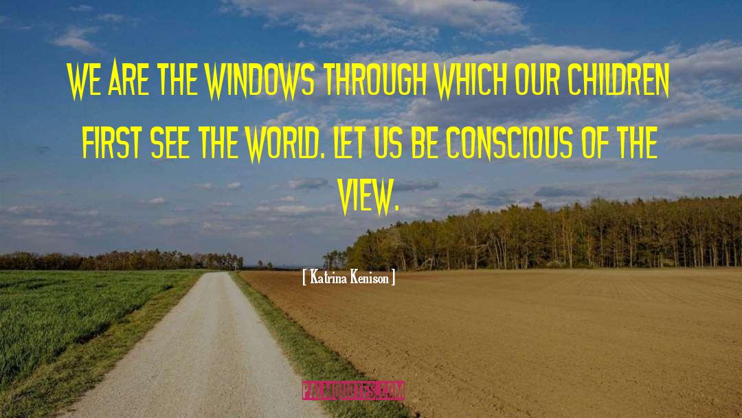 Tapered View quotes by Katrina Kenison