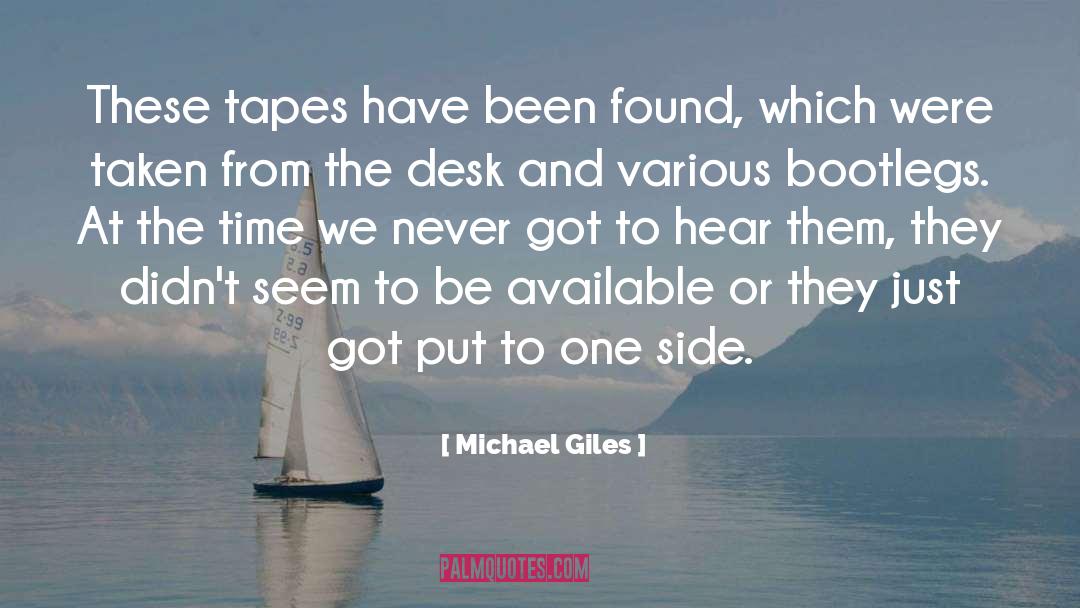 Tapes quotes by Michael Giles