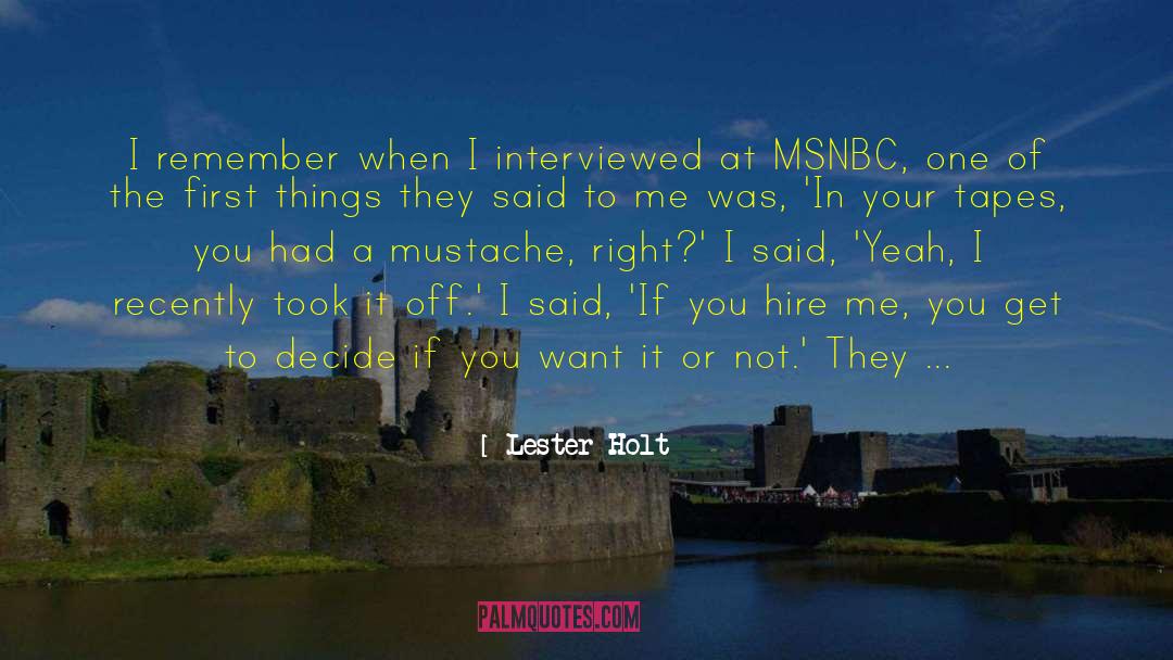 Tapes quotes by Lester Holt