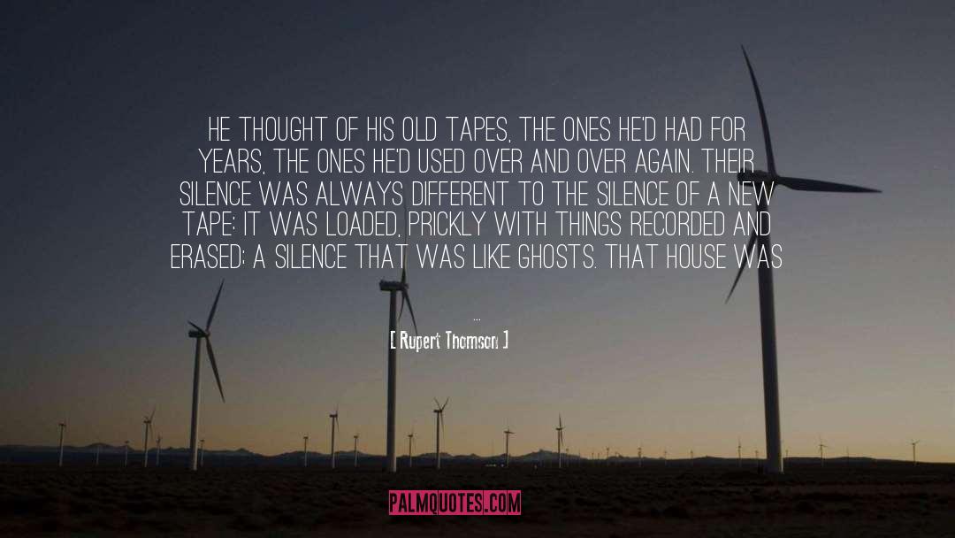 Tapes quotes by Rupert Thomson