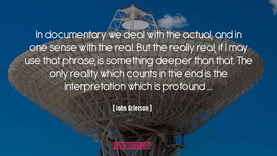 Tapped Documentary quotes by John Grierson
