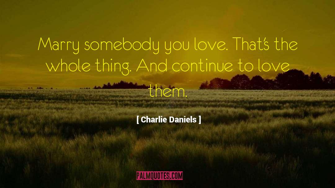 Tara Daniels quotes by Charlie Daniels
