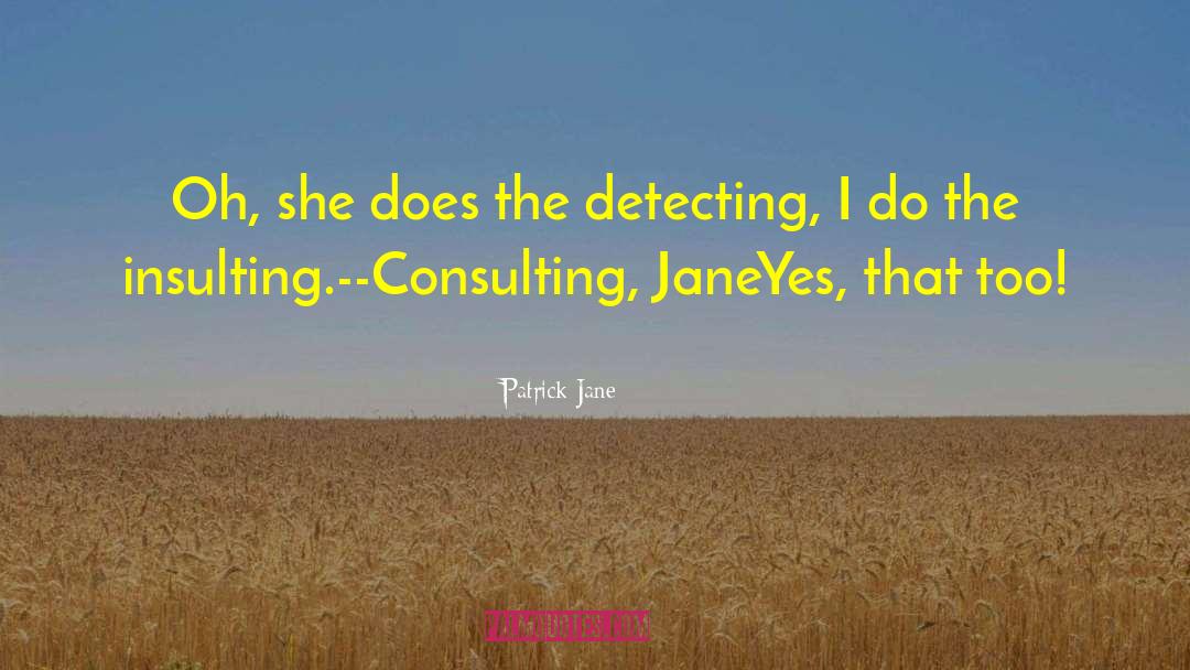 Tarare Consulting quotes by Patrick Jane