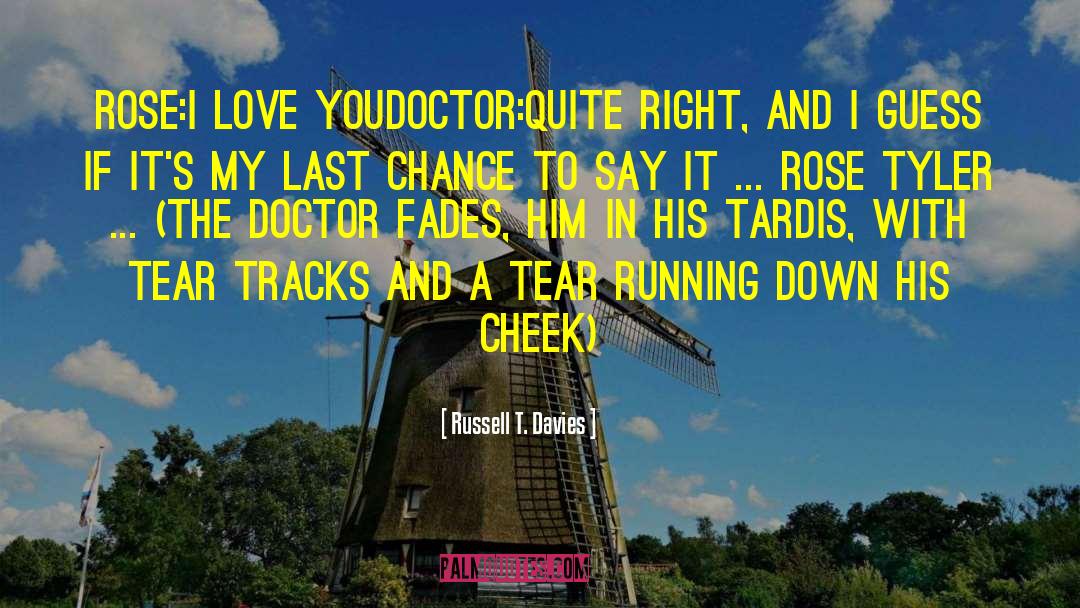 Tardis quotes by Russell T. Davies