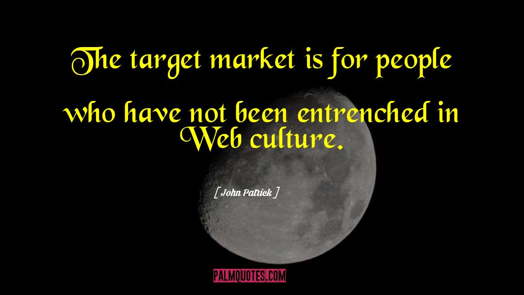 Target Market quotes by John Patrick