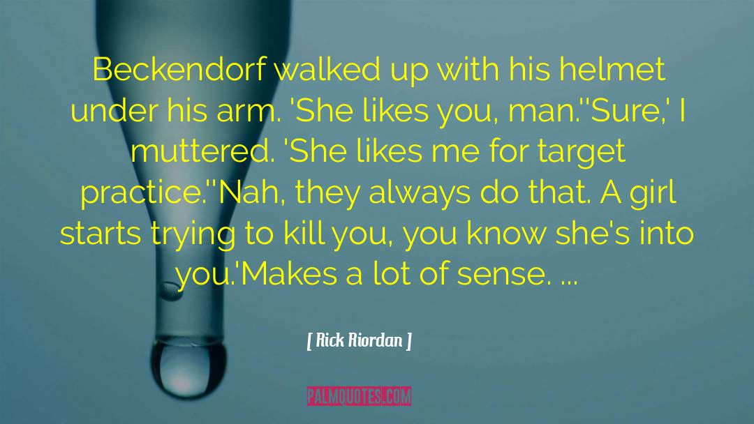 Target Practice quotes by Rick Riordan