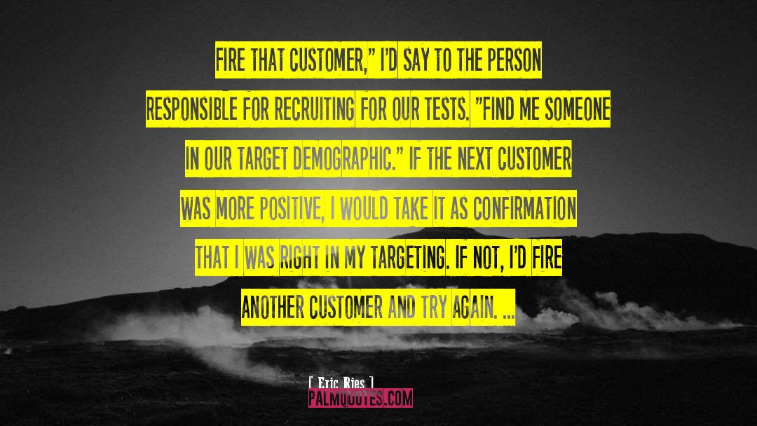 Targeting quotes by Eric Ries