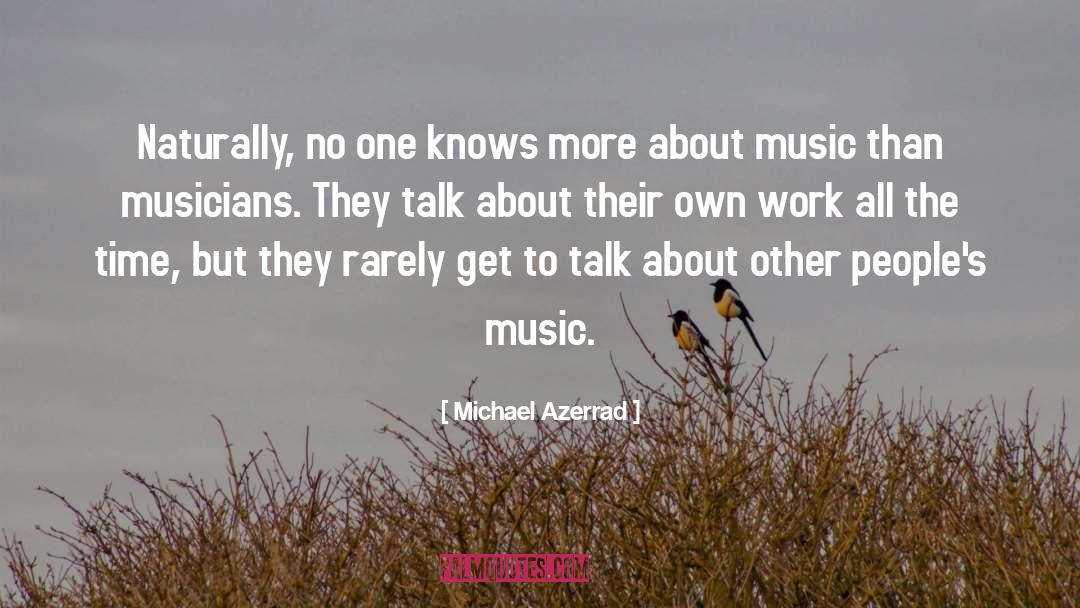 Tarkhan Music quotes by Michael Azerrad