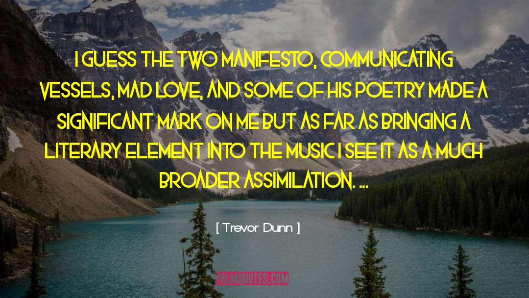 Tarkhan Music quotes by Trevor Dunn
