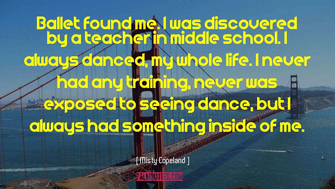 Tarkington Middle School quotes by Misty Copeland