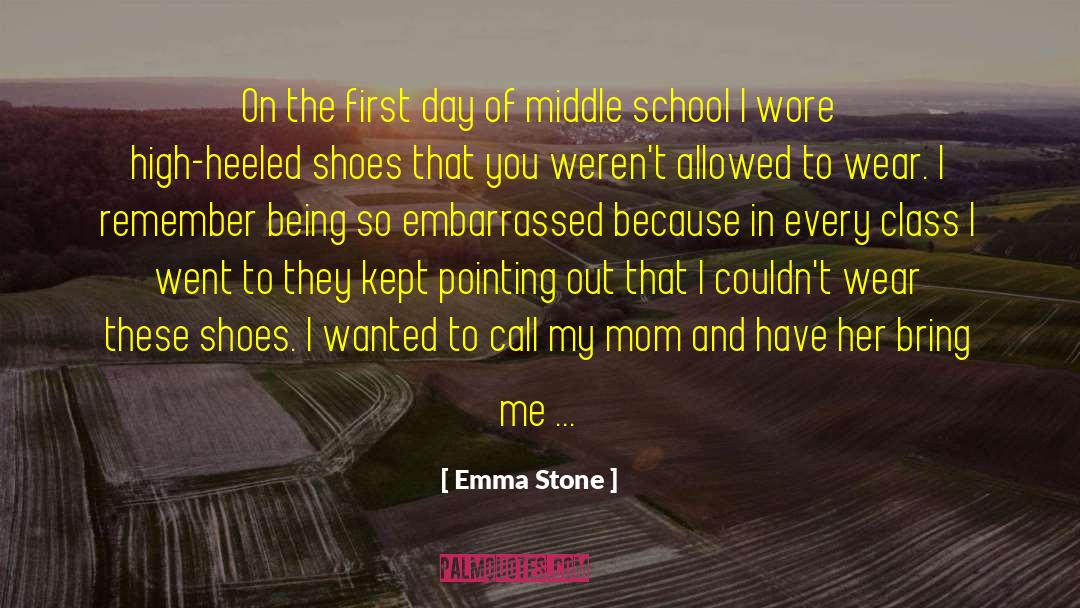 Tarkington Middle School quotes by Emma Stone