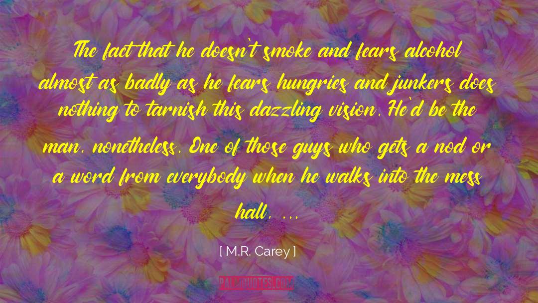 Tarnish quotes by M.R. Carey