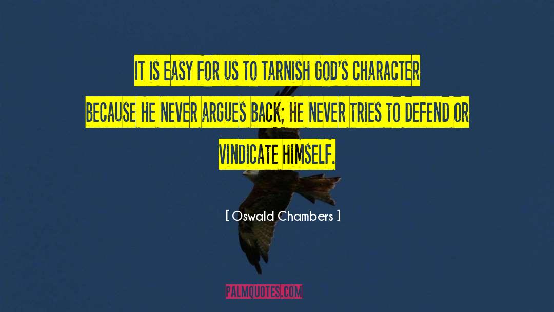 Tarnish quotes by Oswald Chambers