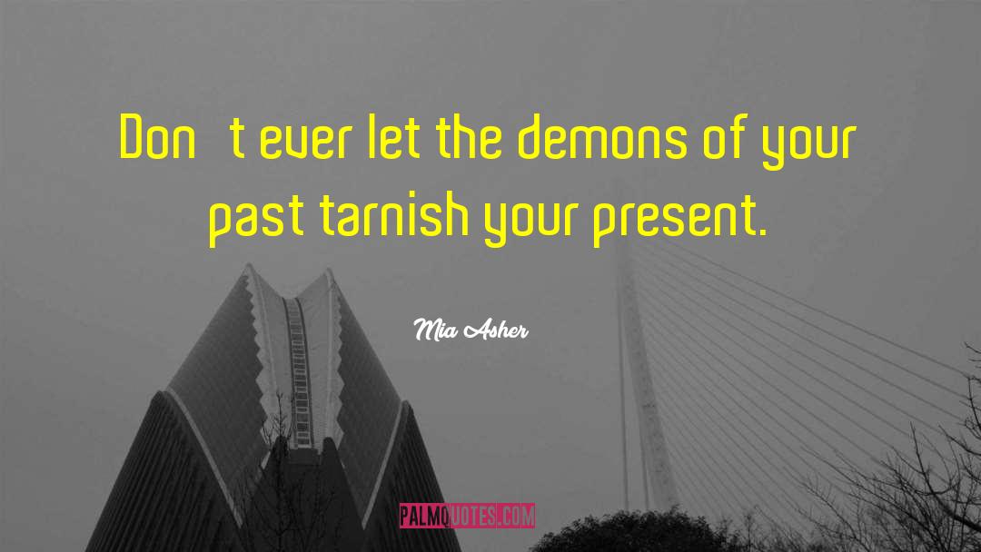 Tarnish quotes by Mia Asher