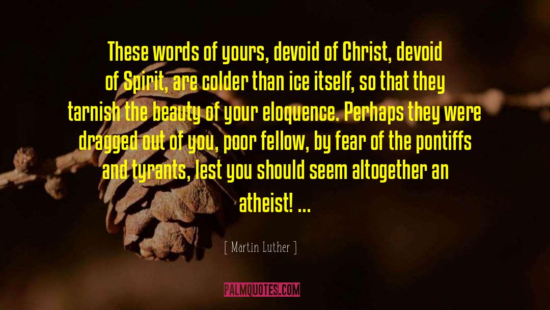 Tarnish quotes by Martin Luther