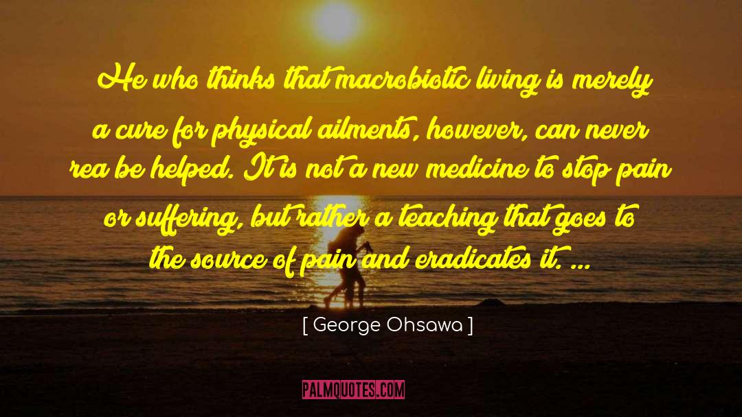 Tarnishes Chemical Or Physical quotes by George Ohsawa