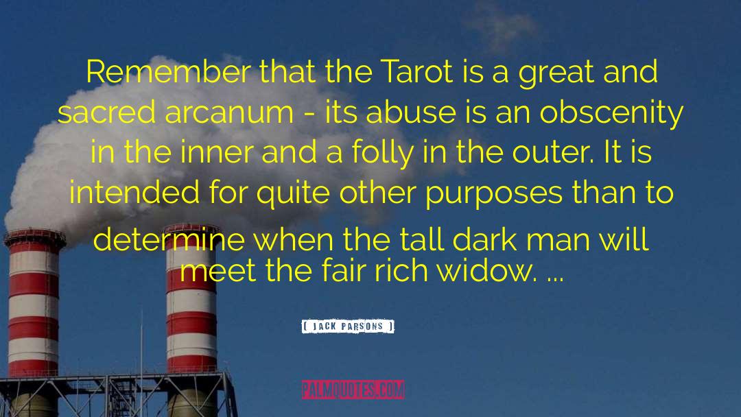 Tarot Cards quotes by Jack Parsons