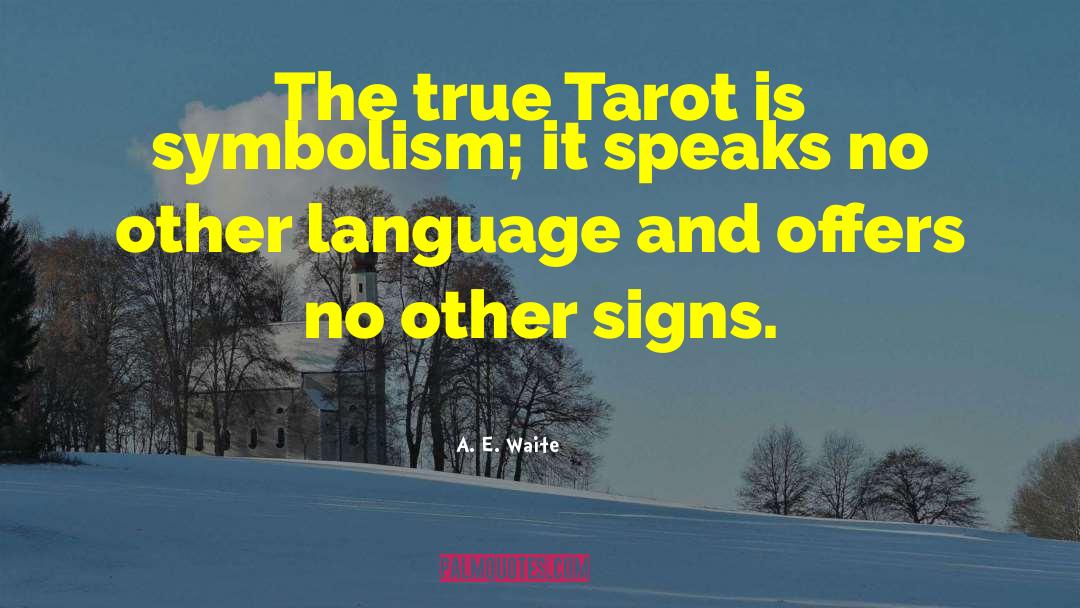 Tarot quotes by A. E. Waite