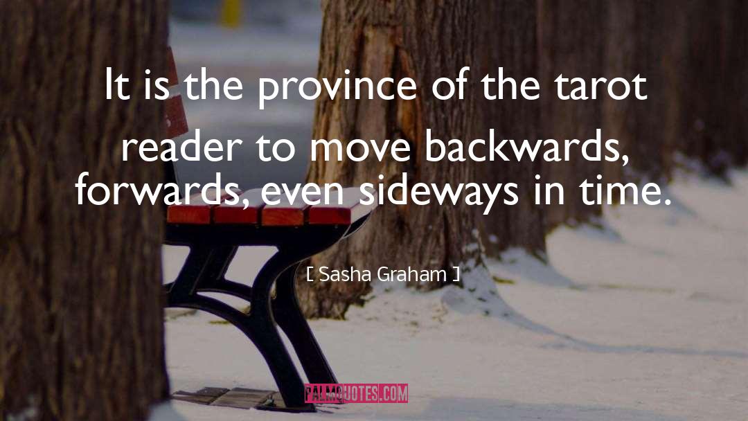 Tarot Reader quotes by Sasha Graham