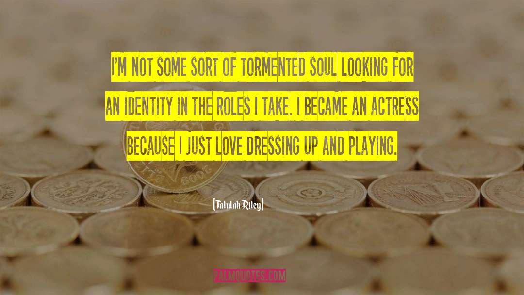 Tarrus Riley Love quotes by Talulah Riley