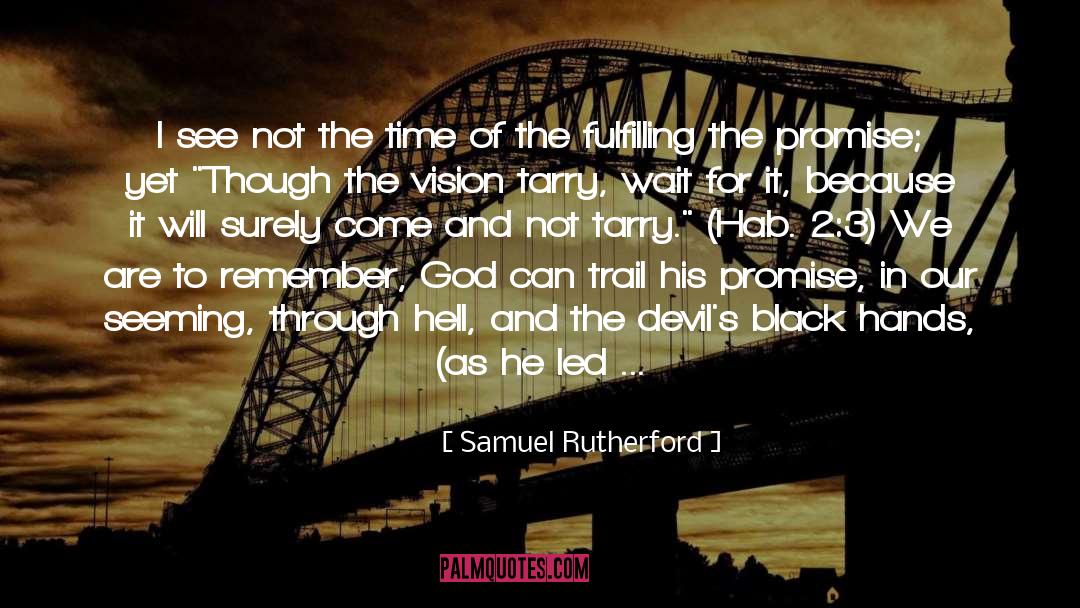 Tarry quotes by Samuel Rutherford