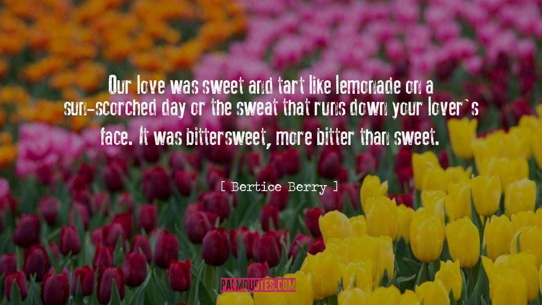 Tart quotes by Bertice Berry