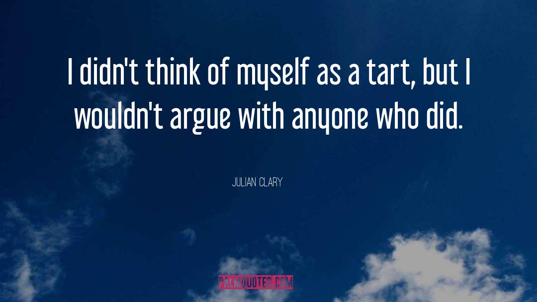 Tart quotes by Julian Clary