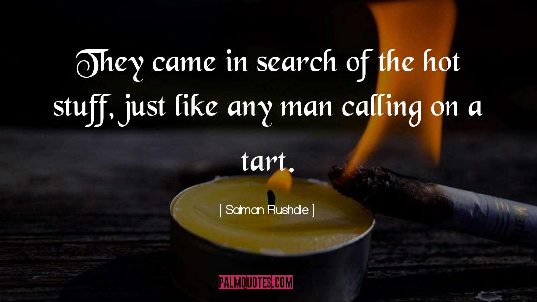 Tart quotes by Salman Rushdie