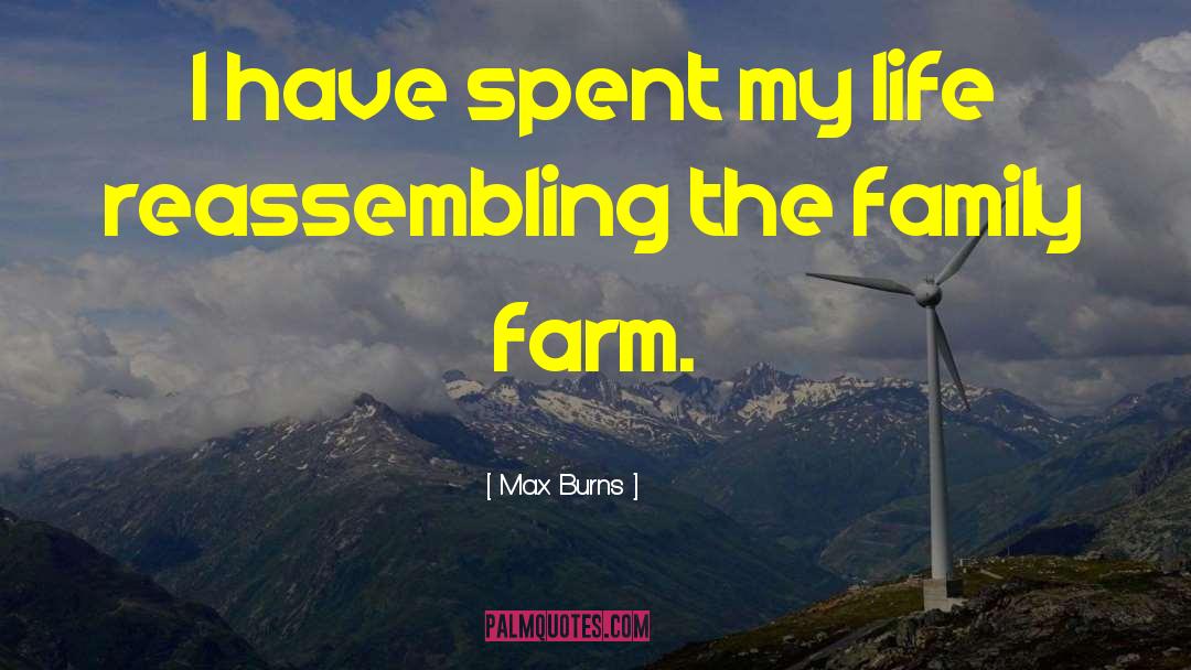 Tarwater Farm quotes by Max Burns