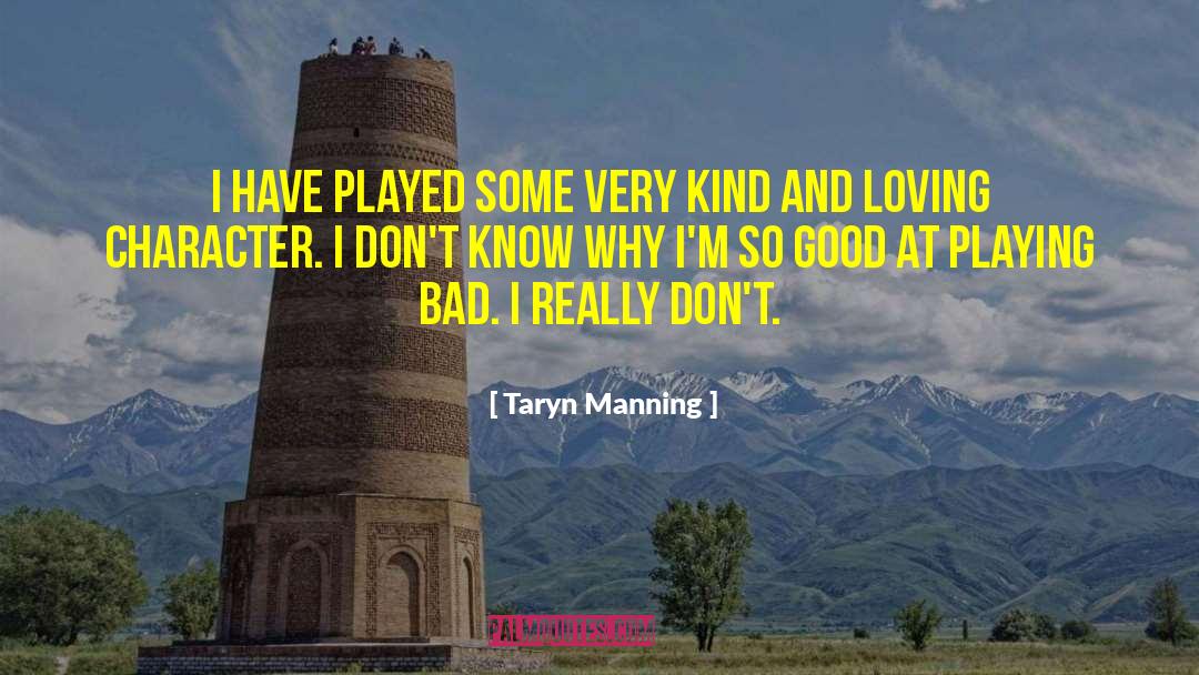 Taryn Warner quotes by Taryn Manning