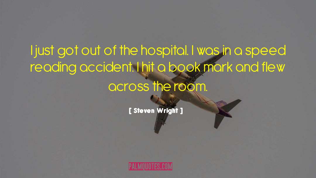 Tarzana Hospital quotes by Steven Wright